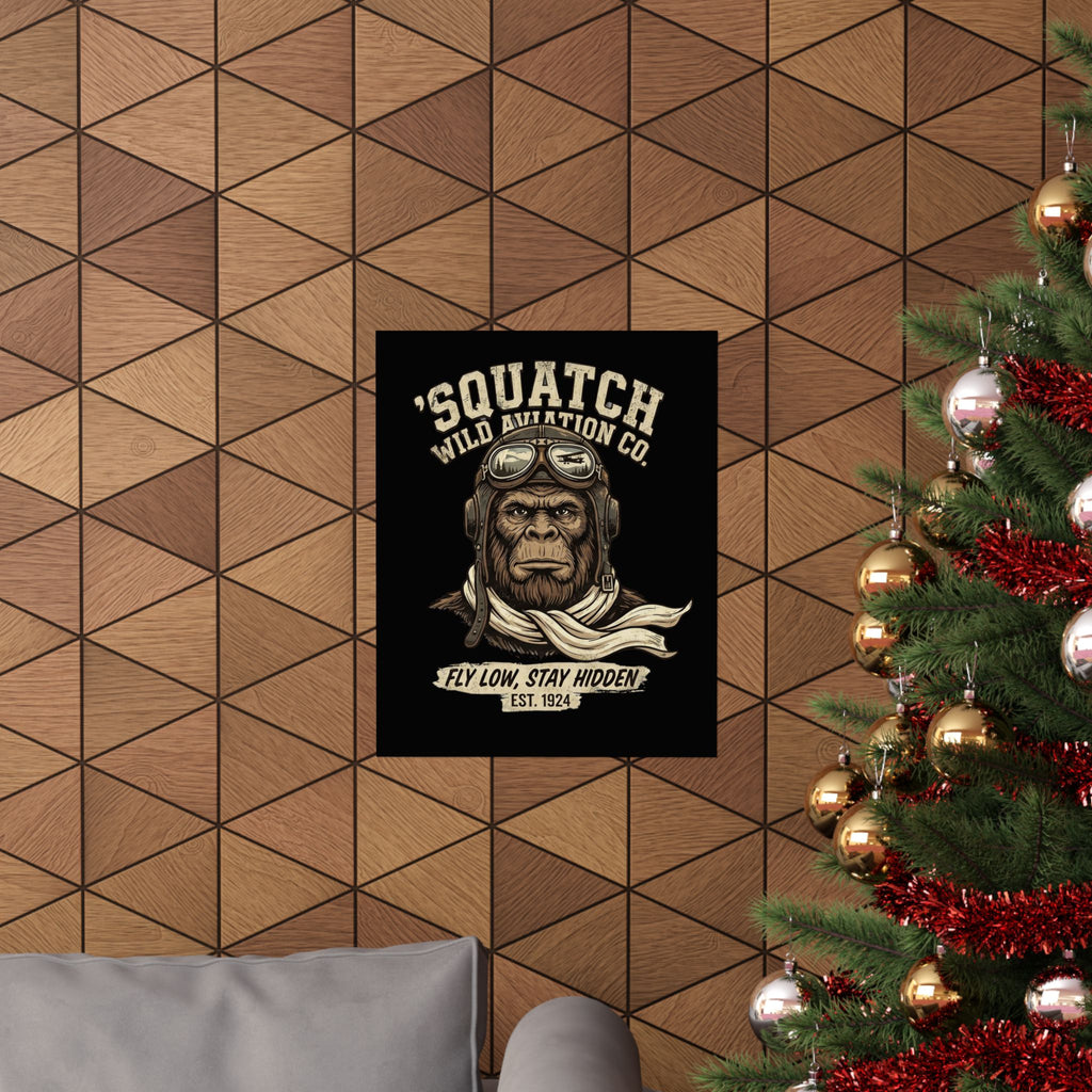 Squatch Wild Aviation Co. Matte Poster — 'Fly Low, Stay Hidden' Vintage Pilot Wall Art