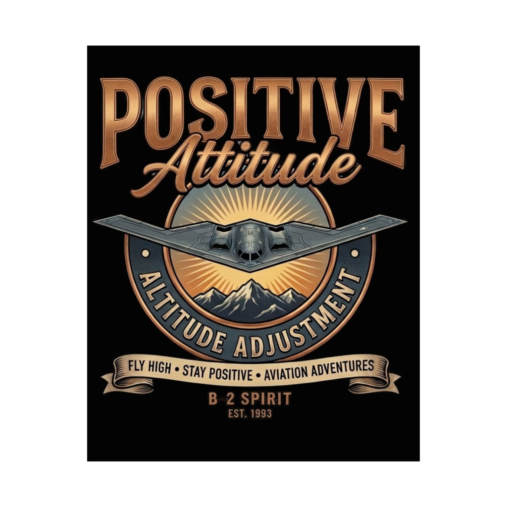 Positive Attitude Poster — B2 Aviation Altitude Adjustment Wall Art