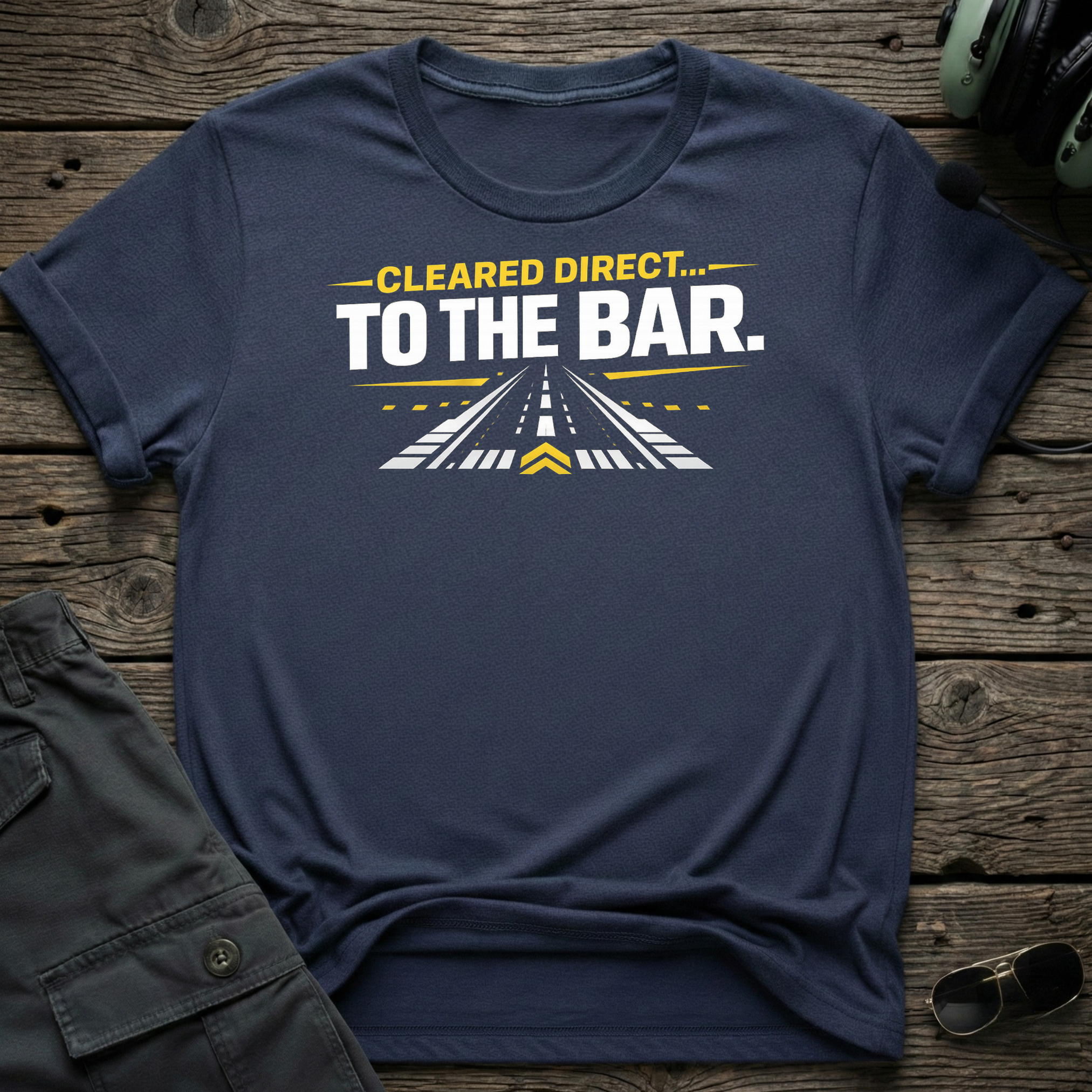 Cleared Direct To The Bar T-shirt — aviation apparel