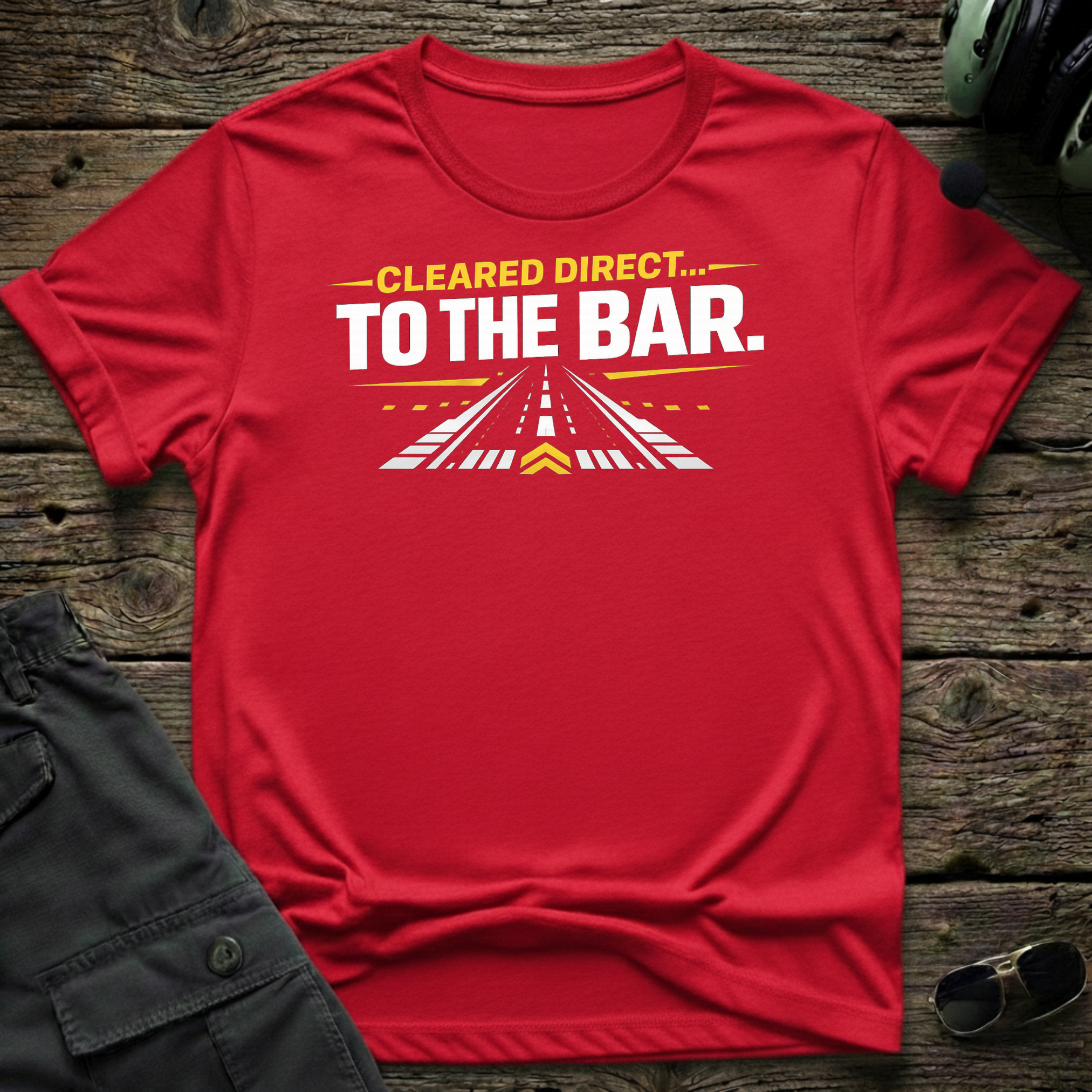 Cleared Direct To The Bar T-shirt — aviation apparel