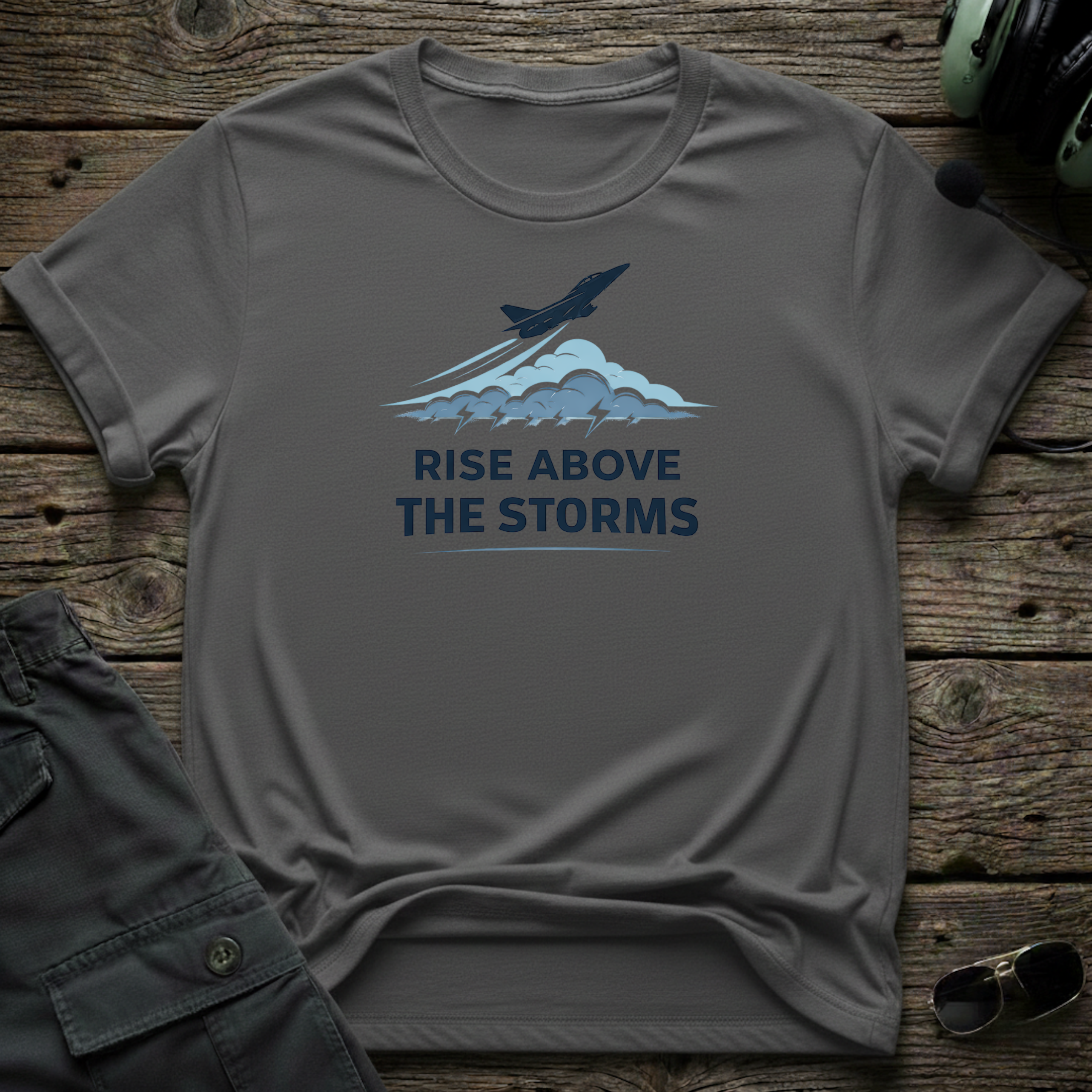 Rise Above The Storms front view - premium aviation tee for pilots