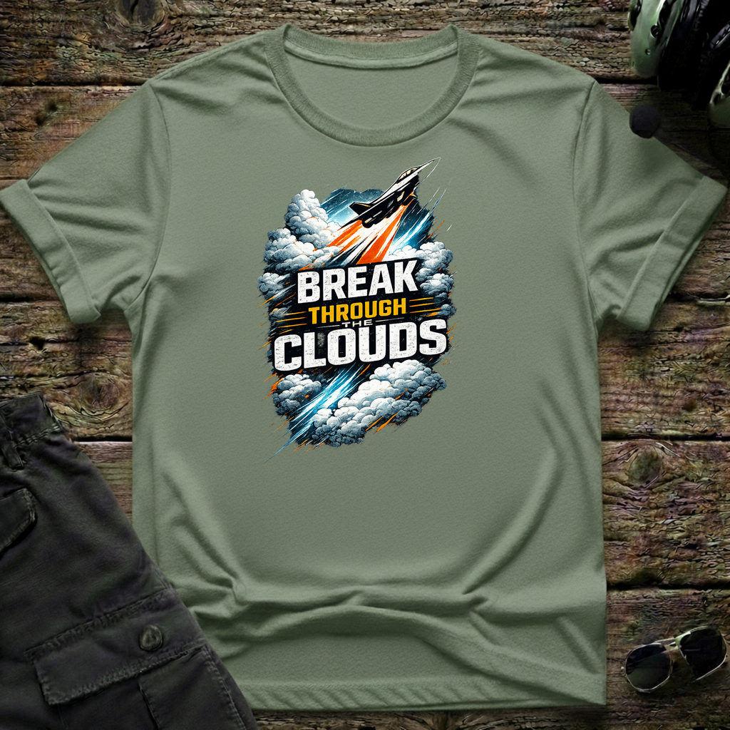 Break Through The Clouds T-shirt