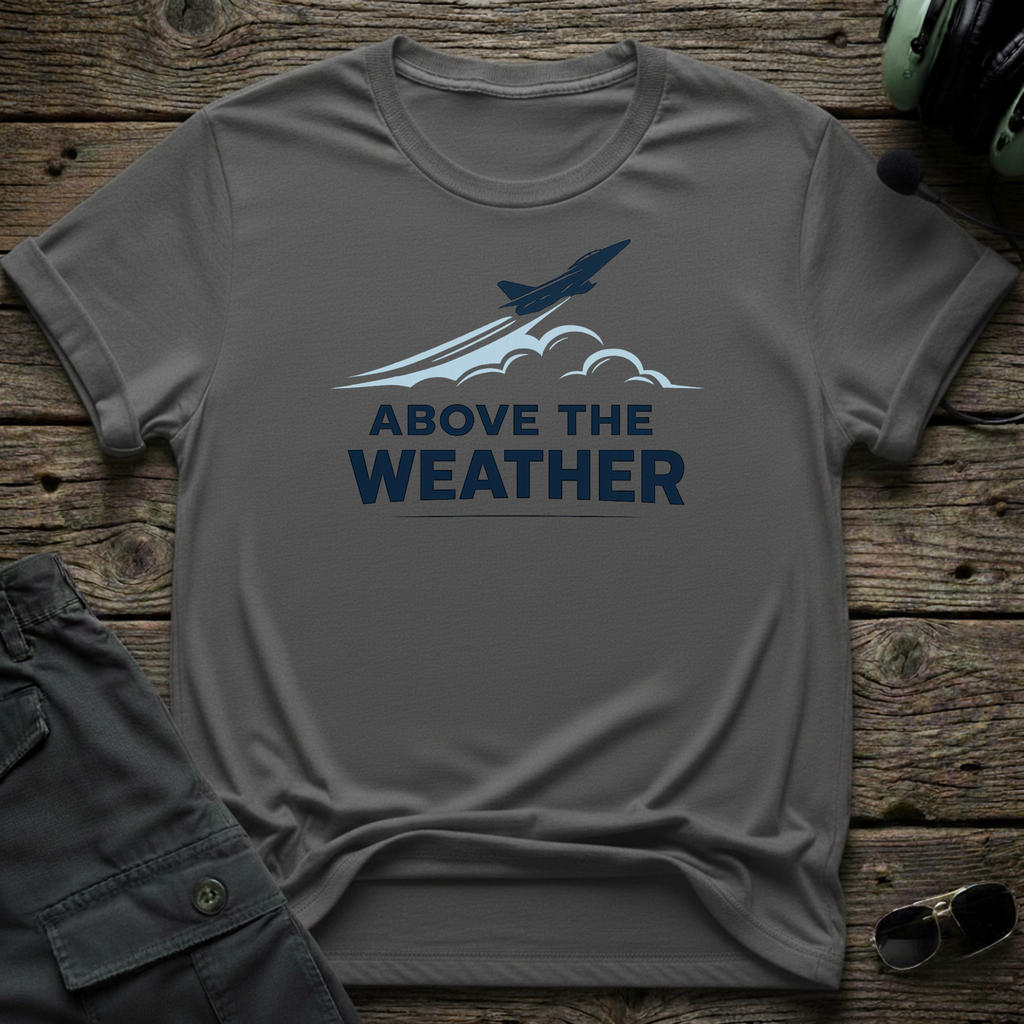 Above The Weather front view - premium aviation tee for pilots