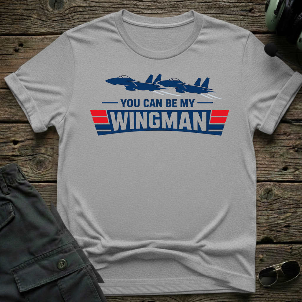 You Can Be My Wingman front view - premium aviation tee for pilots