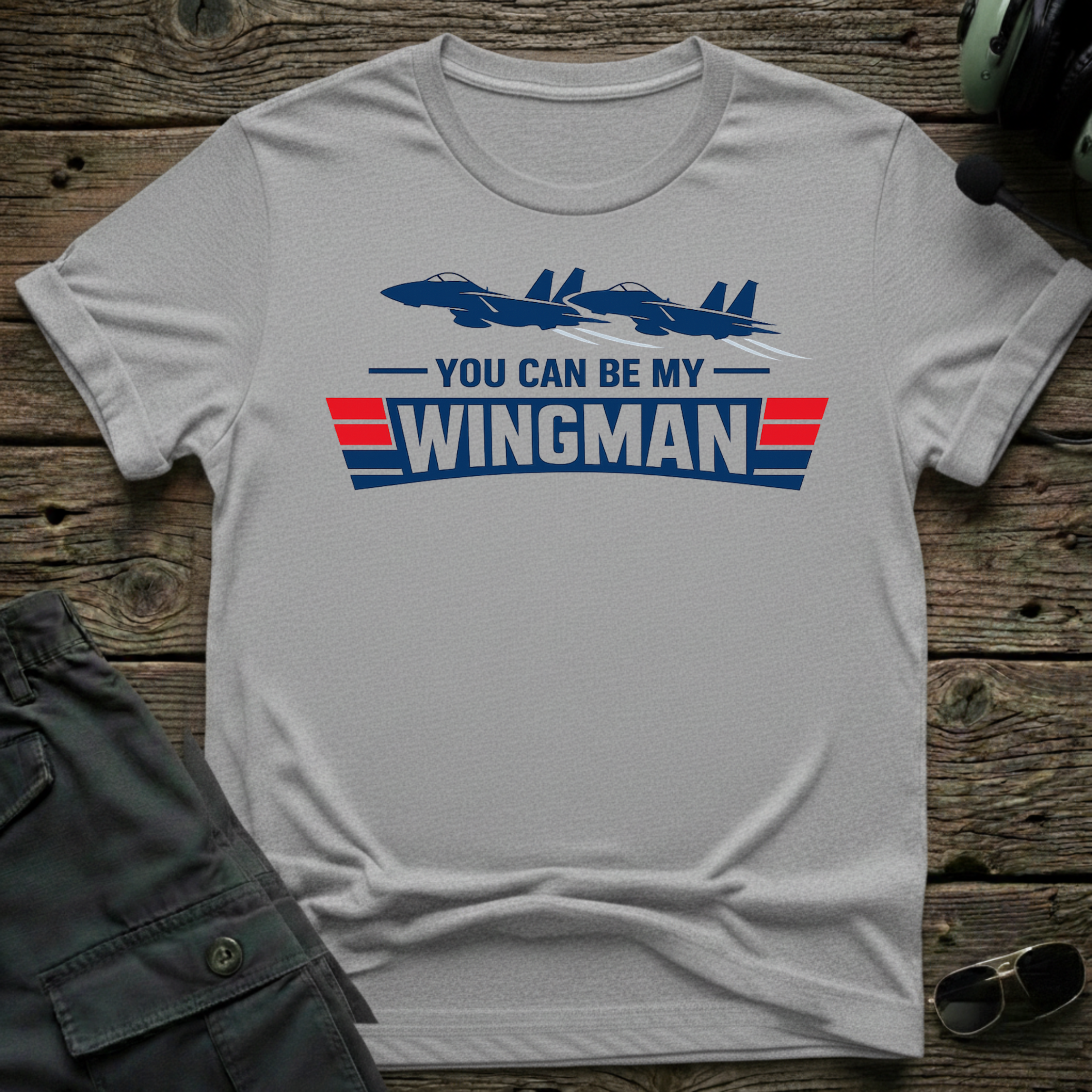 You Can Be My Wingman front view - premium aviation tee for pilots