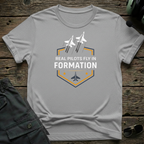 Real Pilots Fly In Formation T-shirt — aviation apparel