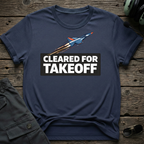Jet Cleared For Takeoff T-shirt — aviation apparel