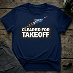 Jet Cleared For Takeoff T-shirt — aviation apparel
