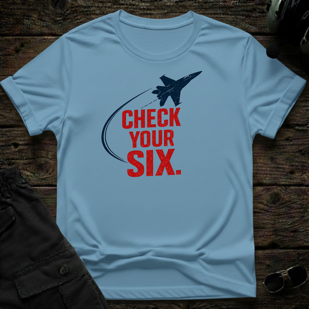 Check Your Six T-shirt — aviation t-shirt
