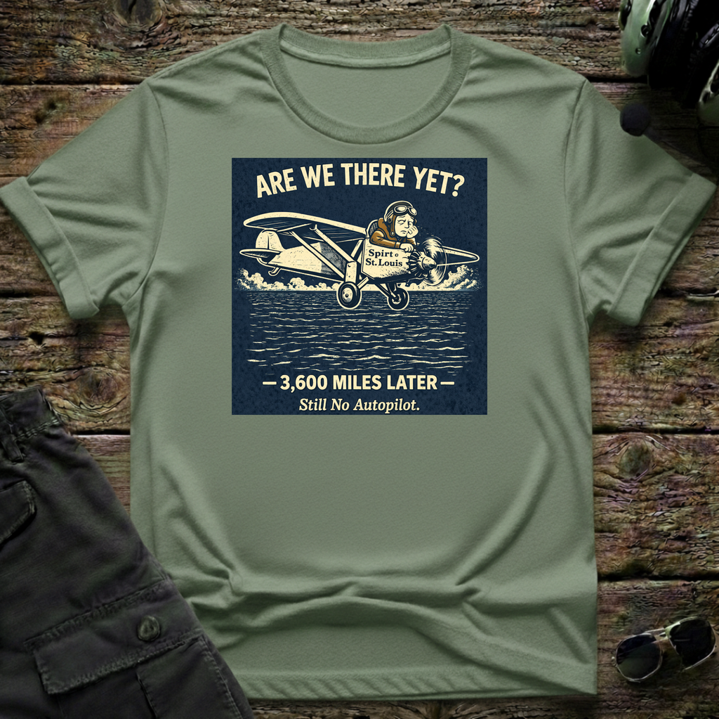 Are We There Yet T-shirt