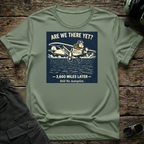 Are We There Yet T-shirt