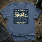Are We There Yet T-shirt — aviation apparel