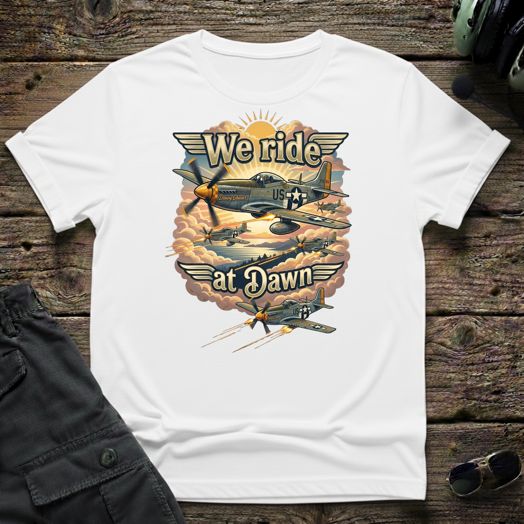 We Ride At Dawn unisex t-shirt - perfect gift for aviation lovers