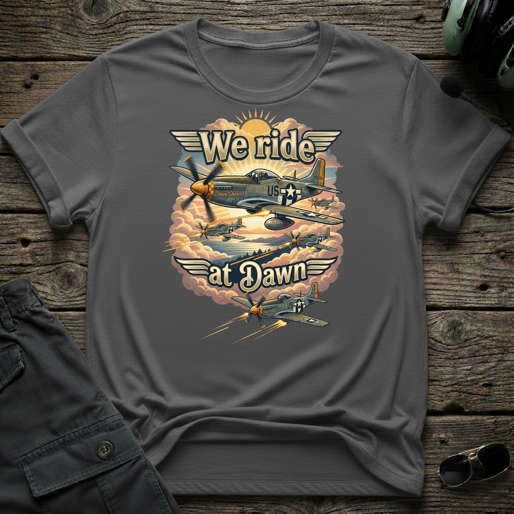 We Ride At Dawn front view - premium aviation tee for pilots
