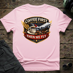 Coffee First T-shirt — aviation apparel