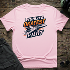 Worlds Okayest Pilot T-shirt — aviation apparel