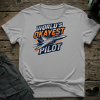 Worlds Okayest Pilot - Cleared4Tees premium aviation apparel
