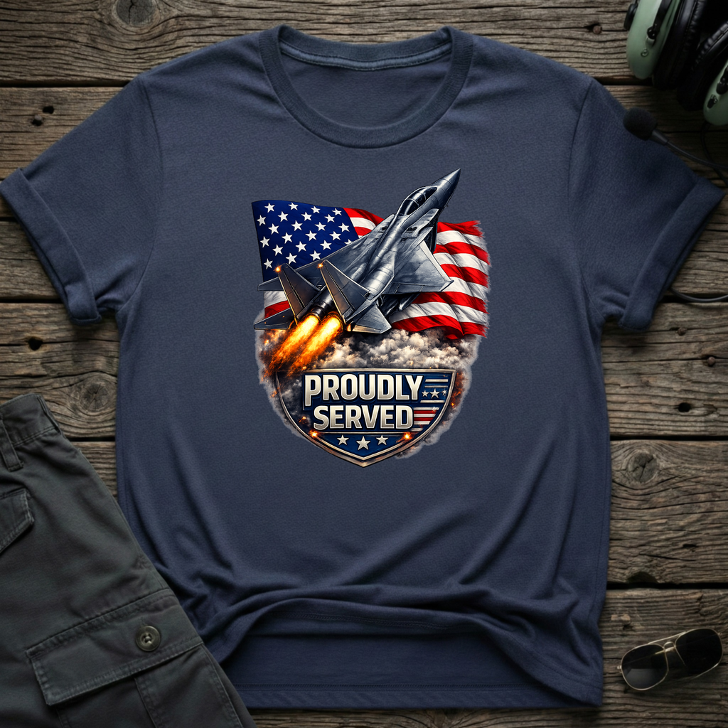 Proudly Served T-shirt — aviation apparel
