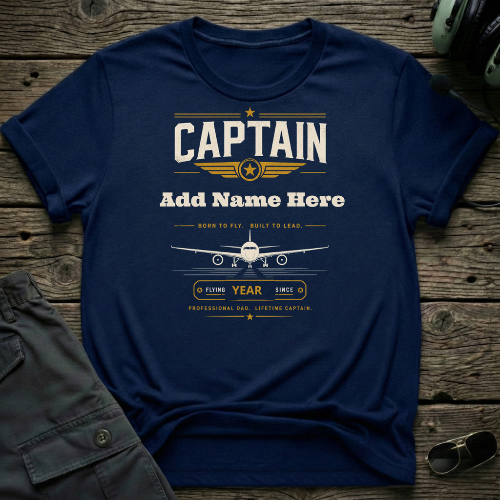 Captain (add name) Pilot -Personalized — aviation t-shirt