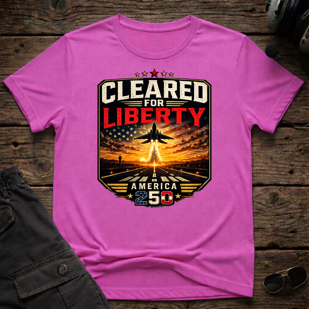 Cleared for Liberty T-shirt