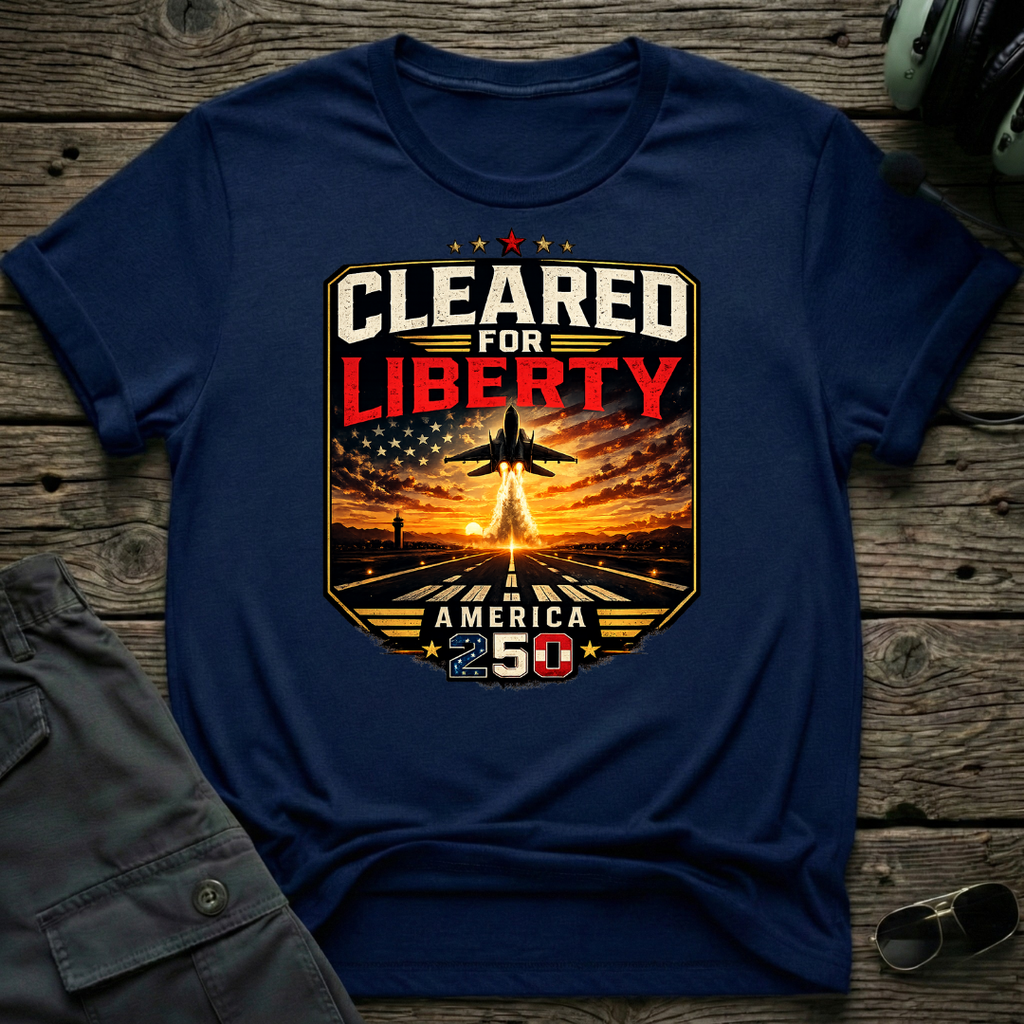 Cleared for Liberty T-shirt