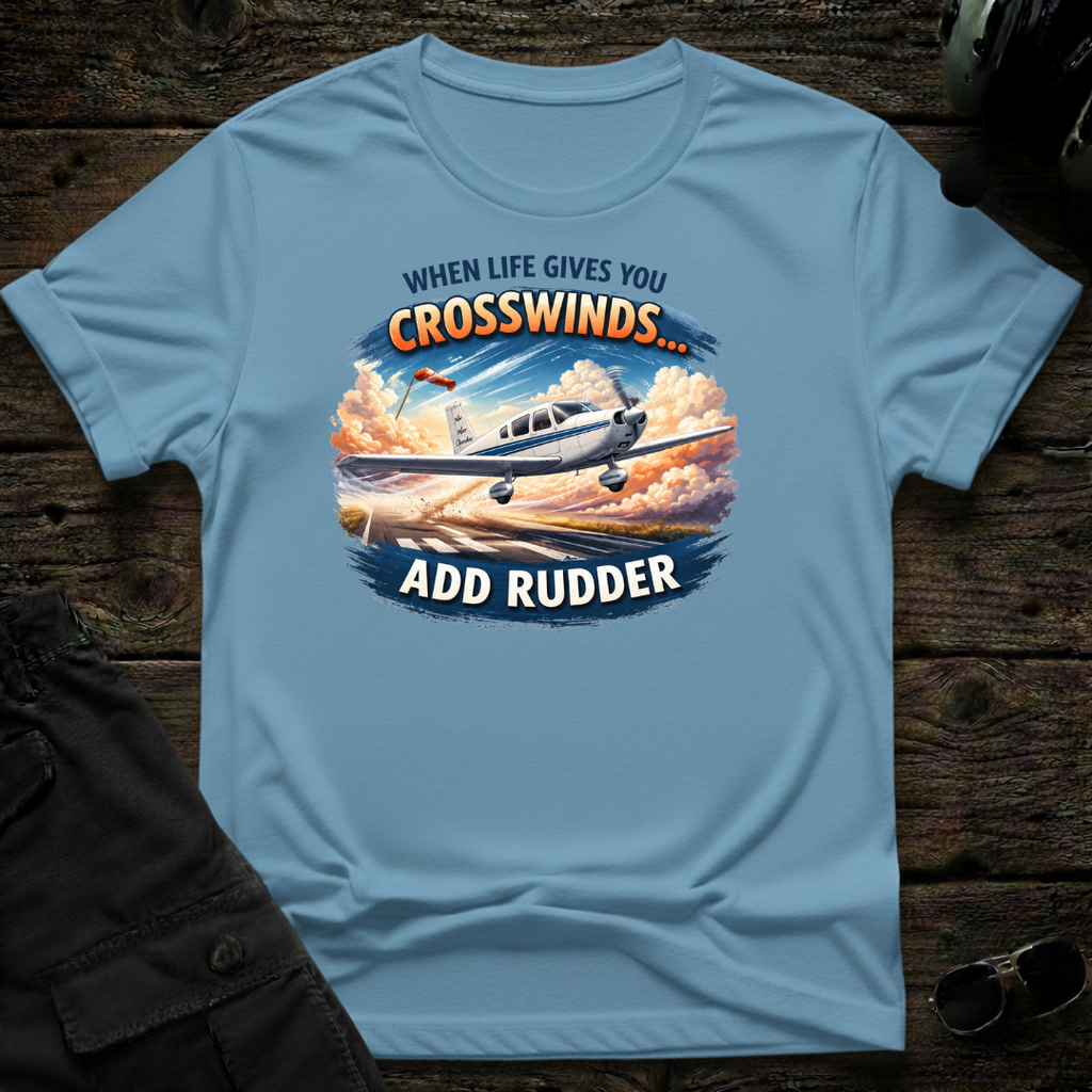 When Life Gives You Crosswinds T-shirt
