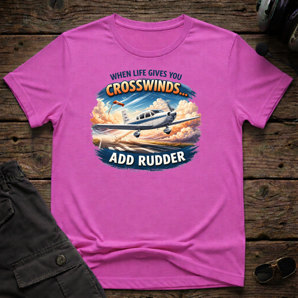 When Life Gives You Crosswinds T-shirt