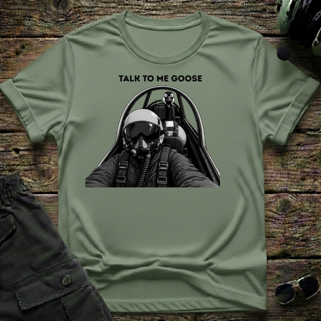 Talk To Me Goose T-shirt