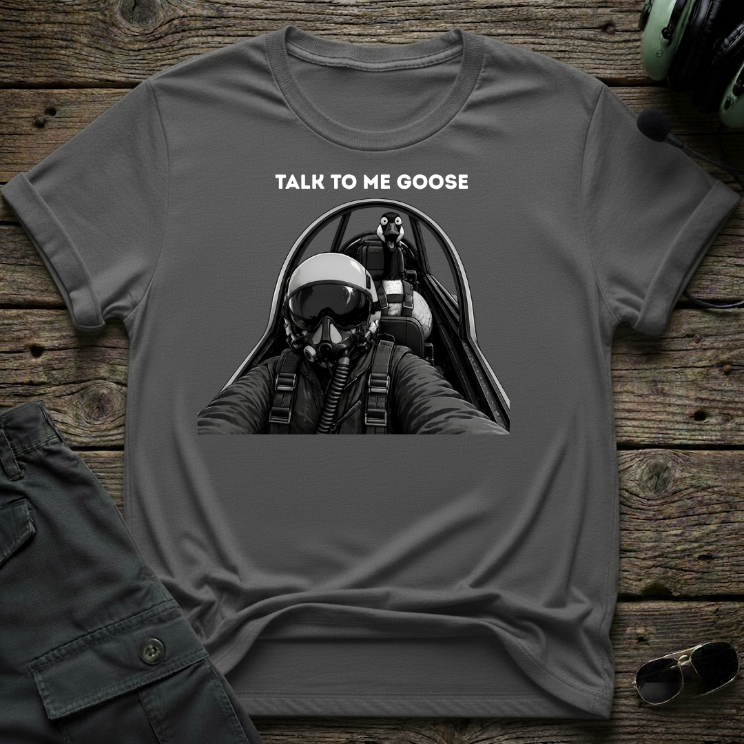 Talk To Me Goose T-shirt