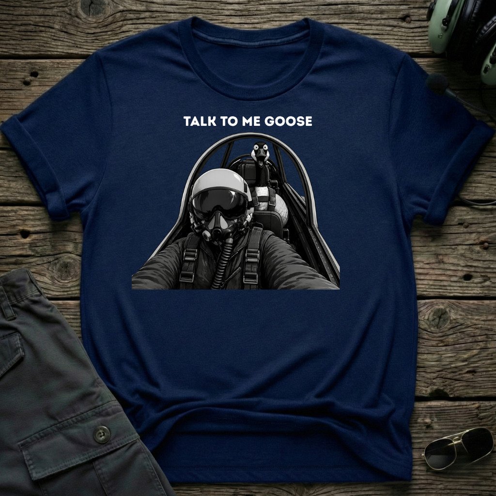Talk To Me Goose T-shirt