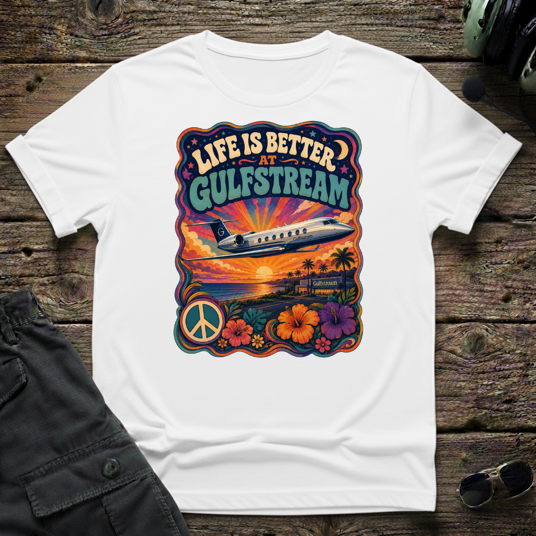Life is Better at Gulfstream T-shirt