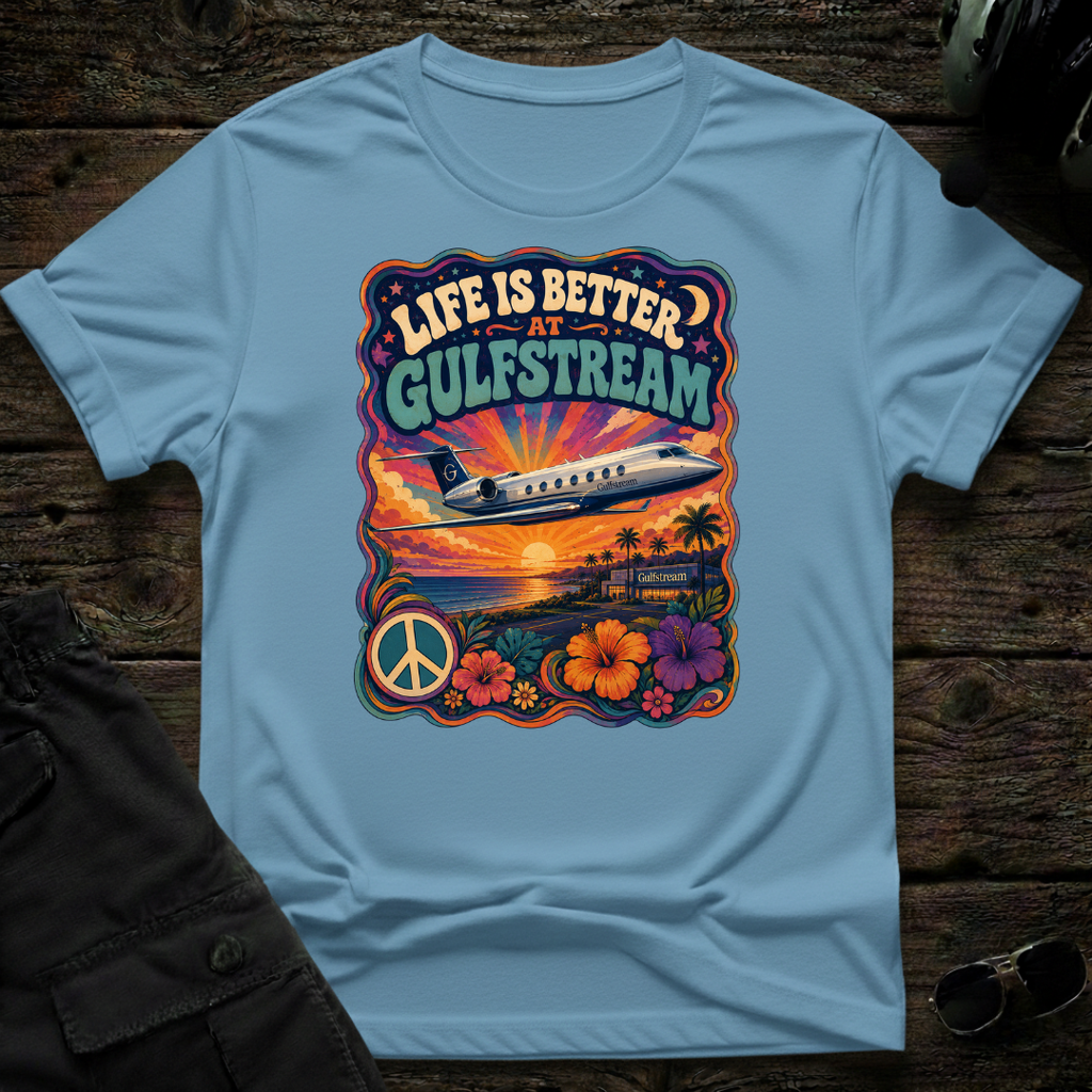 Life is Better at Gulfstream T-shirt