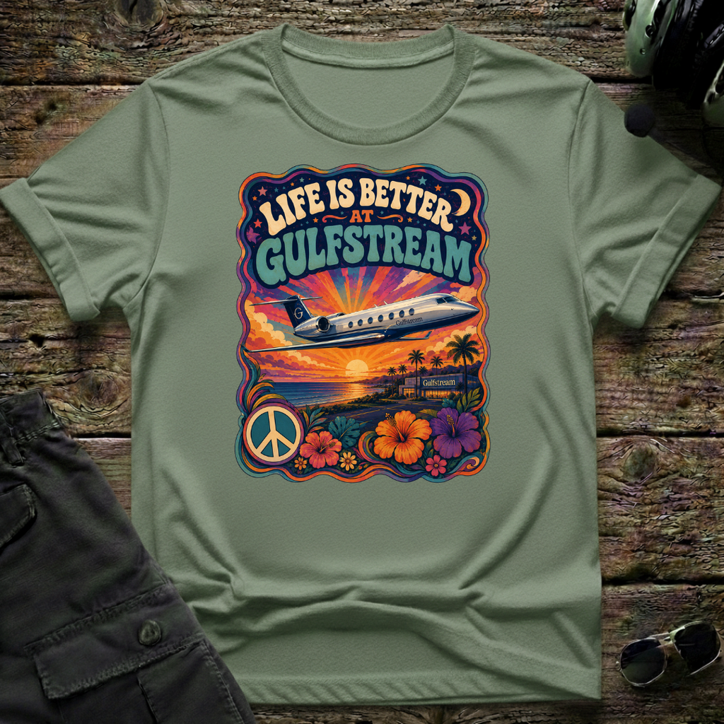 Life is Better at Gulfstream T-shirt