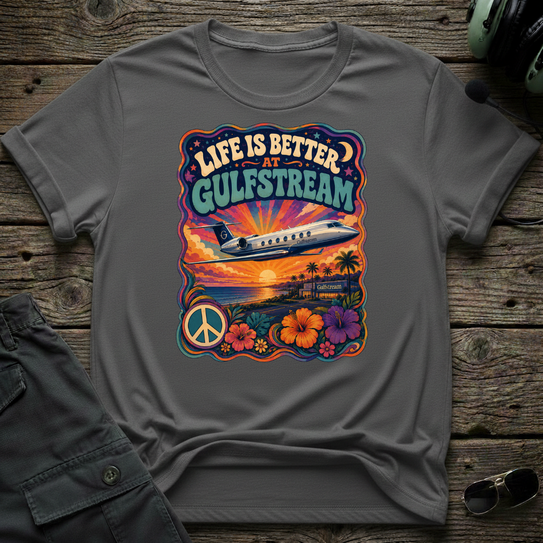 Life is Better at Gulfstream T-shirt