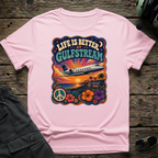 Life is Better at Gulfstream T-shirt