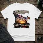 Remembering Those Who Didn't Come Home T-shirt