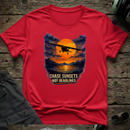Chase Sunsets Not Deadlines T-shirt