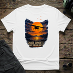 Chase Sunsets Not Deadlines T-shirt