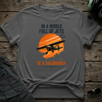 Be a TailDragger T-shirt
