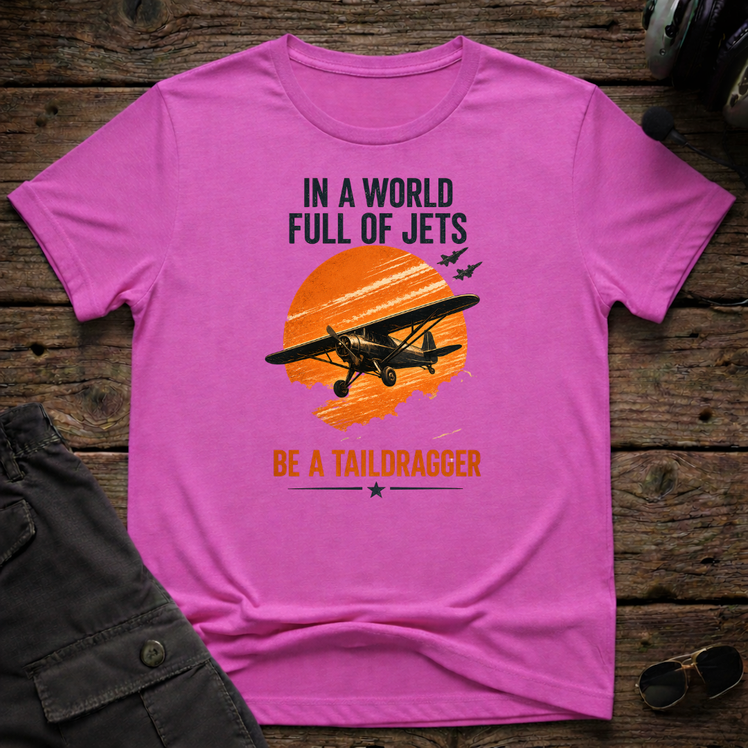 Be a TailDragger T-shirt