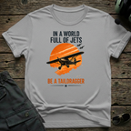 Be a TailDragger T-shirt