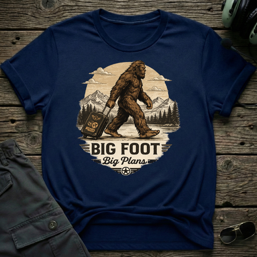 Big Foot Big Plans T-shirt