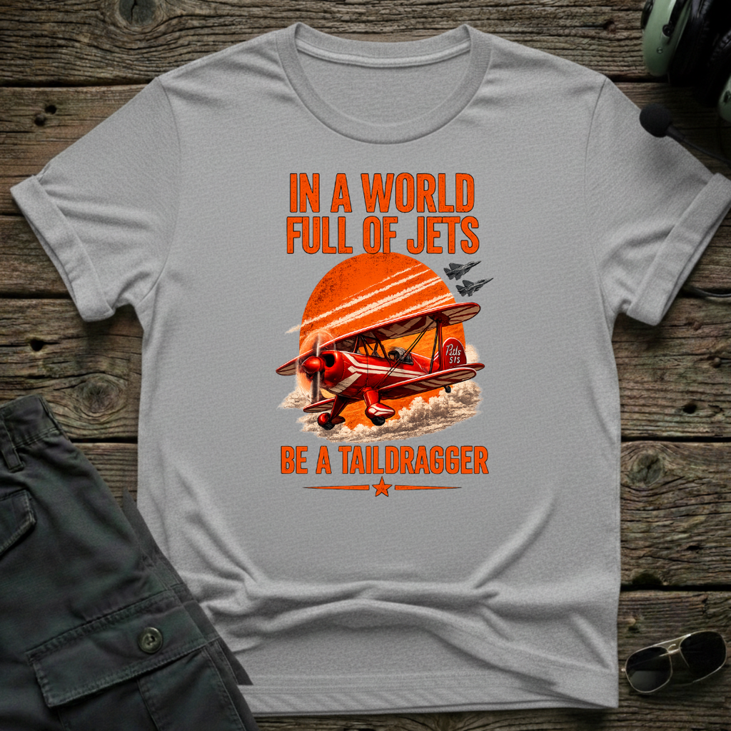 Pitts Be A Taildragger T-shirt - Aviation & Military Graphic Tee | Cleared 4 Tees